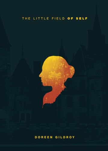 cover image THE LITTLE FIELD OF SELF