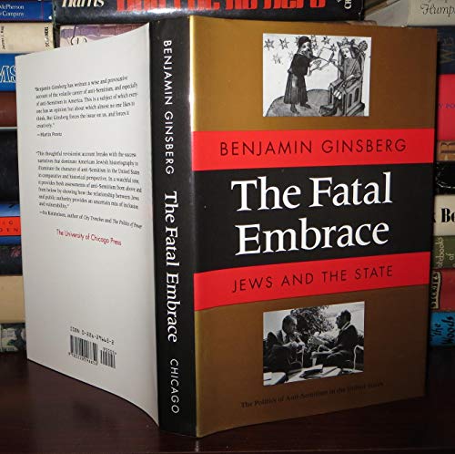 cover image The Fatal Embrace: Jews and the State