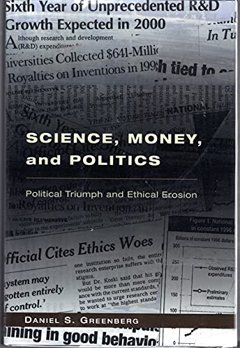cover image Science, Money, and Politics: Political Triumph and Ethical Erosion