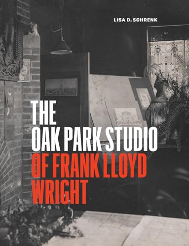 cover image The Oak Park Studio of Frank Lloyd Wright