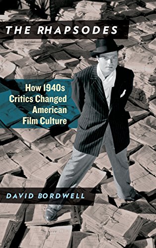 cover image The Rhapsodes: How 1940s Critics Changed American Film Culture