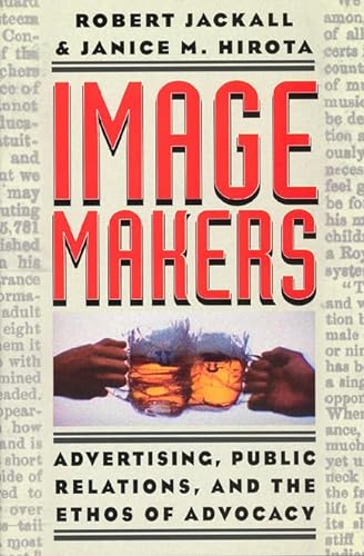 cover image Image Makers: Advertising, Public Relations, and the Ethos of Advocacy