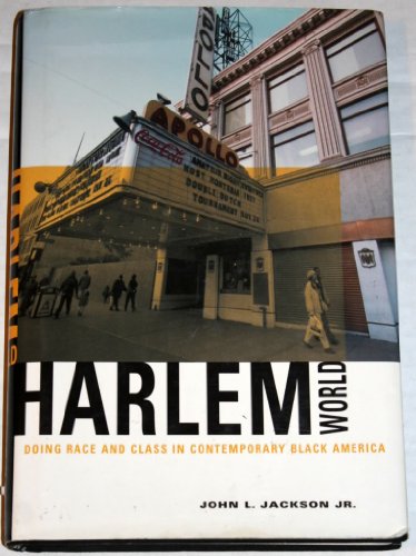 cover image HARLEMWORLD: Doing Race and Class in Contemporary Black America