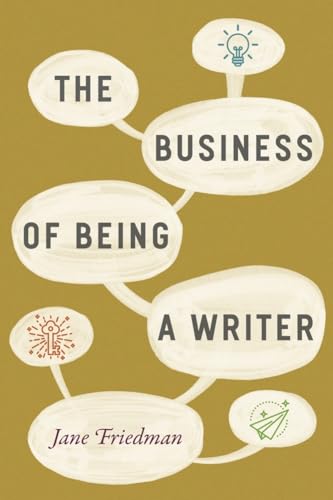 cover image The Business of Being a Writer 