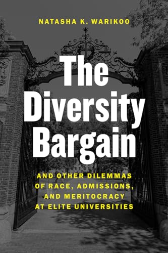 cover image The Diversity Bargain: And Other Dilemmas of Race, Admissions, and Meritocracy at Elite Universities 
