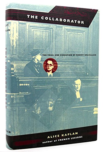 cover image The Collaborator: The Trial & Execution of Robert Brasillach