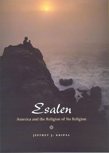 cover image Esalen: America and the Religion of No Religion