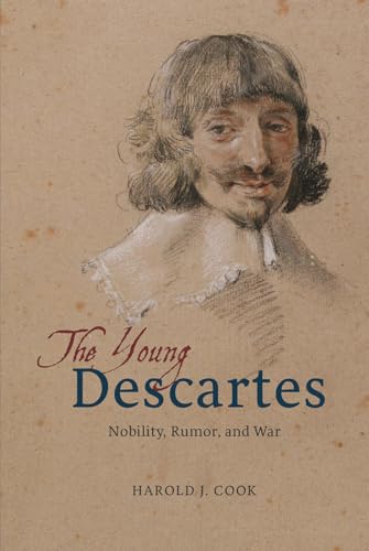 cover image The Young Descartes: Nobility, Rumor, and War 