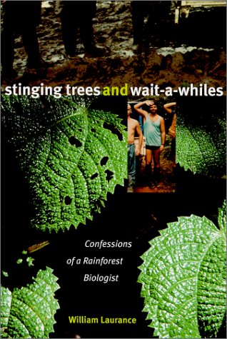 cover image Stinging Trees & Wait-A-Whiles: Confessions of a Rainforest Biologist