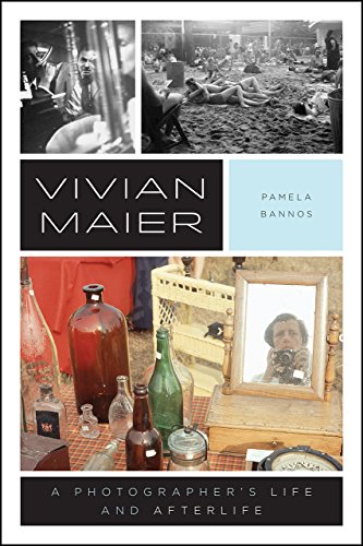 cover image Vivian Maier: A Photographer’s Life and Afterlife