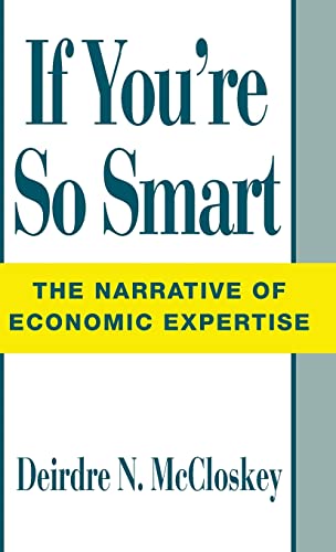 cover image If You're So Smart: The Narrative of Economic Expertise