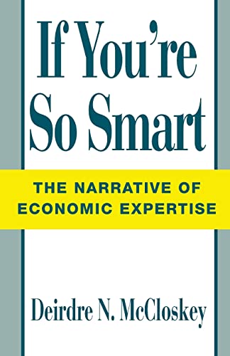 cover image If You're So Smart: The Narrative of Economic Expertise