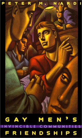 cover image Gay Men's Friendships: Invincible Communities