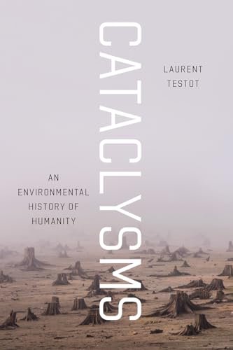 cover image Cataclysms: An Environmental History of Humanity
