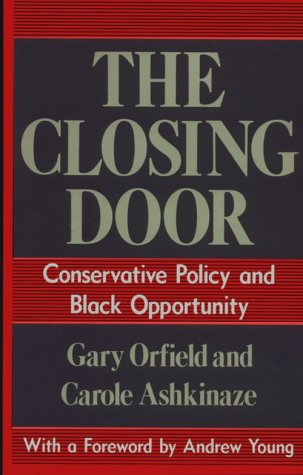 cover image The Closing Door: Conservative Policy and Black Opportunity