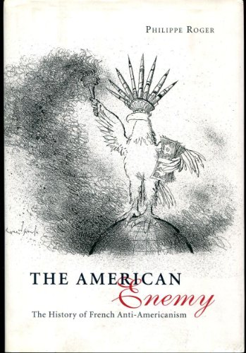 cover image THE AMERICAN ENEMY: The History of French Anti-Americanism