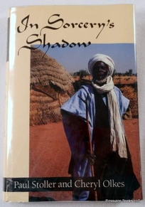 In Sorcery's Shadow: A Memoir of Apprenticeship Among the Songhay of Niger