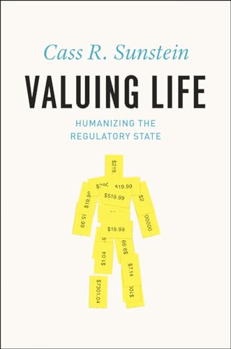 cover image Valuing Life: Humanizing the Regulatory State
