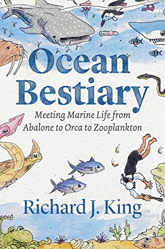 cover image Ocean Bestiary: Meeting Marine Life from Abalone to Orca to Zooplankton
