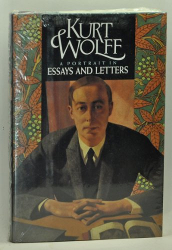 cover image Kurt Wolff: A Portrait in Essays and Letters