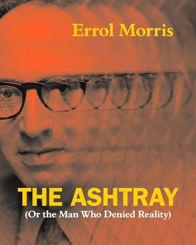 cover image The Ashtray (Or the Man Who Denied Reality) 