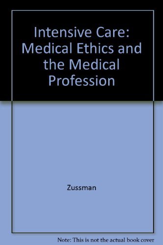 cover image Intensive Care: Medical Ethics and the Medical Profession