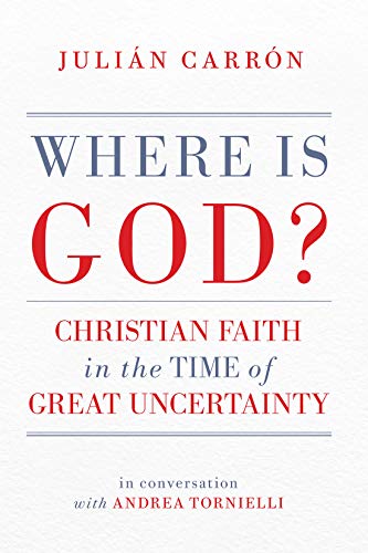 cover image Where Is God? Christian Faith in the Time of Great Uncertainty