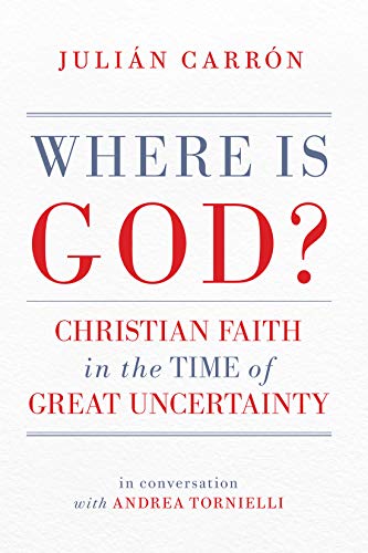 cover image Where Is God? Christian Faith in the Time of Great Uncertainty