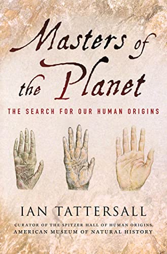 cover image Masters of the Planet: The Search for Our Human Origins 