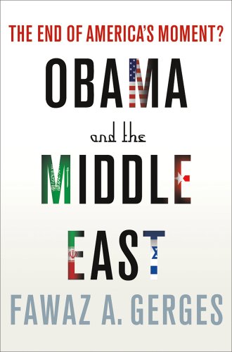 cover image Obama and the Middle East: The End of America's Moment?