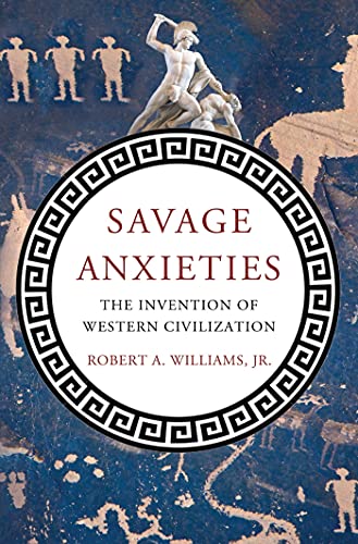 cover image Savage Anxieties: The Invention of Western Civilization