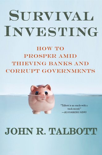 cover image Survival Investing: 
How to Prosper Amid Thieving Banks and Corrupt Governments