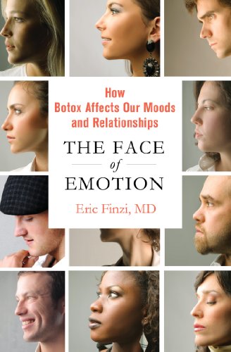 cover image The Face of Emotion: 
How Botox Affects Our Mood and Relationships
