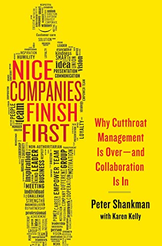 cover image Nice Companies Finish First: Why Cutthroat Management Is Over—and Collaboration Is In
