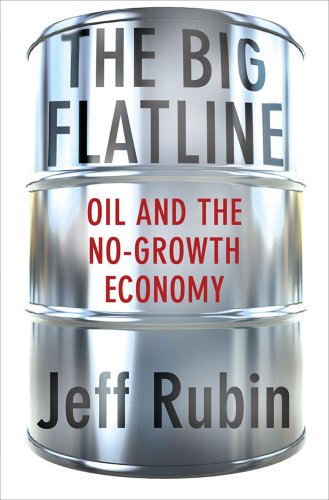 cover image The Big Flatline: 
Oil and the No-Growth Economy