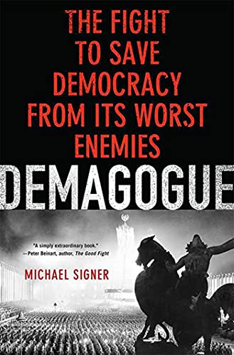 cover image Demagogue: The Fight to Save Democracy from Its Worst Enemies