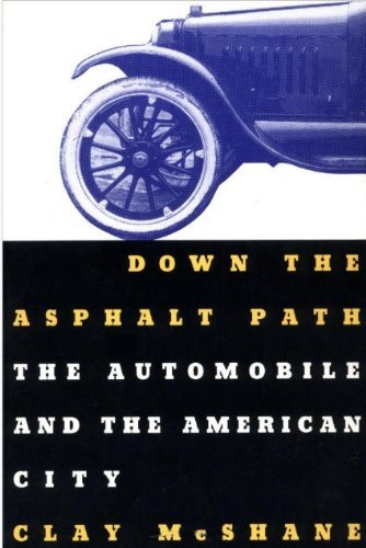cover image Down the Asphalt Path: The Automobile and the American City