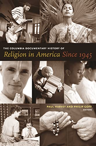 cover image THE COLUMBIA DOCUMENTARY HISTORY OF RELIGION IN AMERICA SINCE 1945