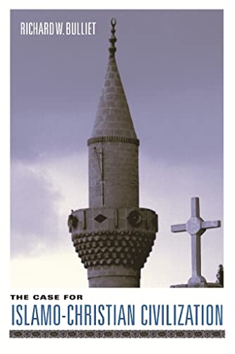 cover image THE CASE FOR ISLAMO-CHRISTIAN CIVILIZATION
