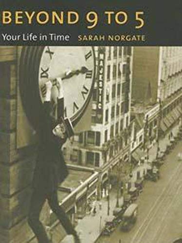 cover image Beyond 9 to 5: Your Life in Time