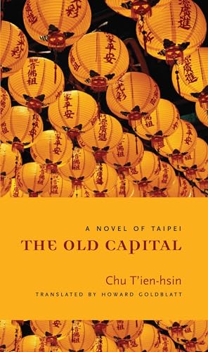 cover image The Old Capital: A Novel of Taipei
