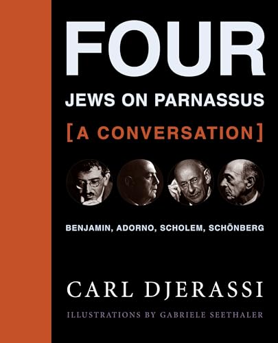 cover image Four Jews on Parnassus -- A Conversation: Benjamin, Adorno, Scholem, Schonberg [With CD]