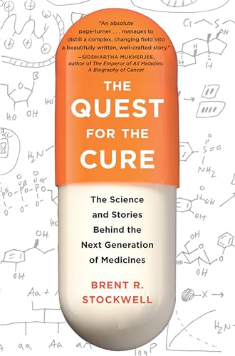 cover image The Quest for the Cure: The Science and Stories Behind the Next Generation of Medicines