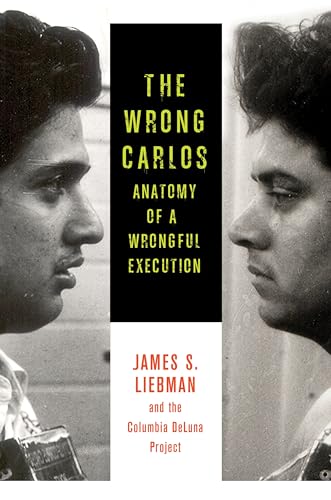 cover image The Wrong Carlos: Anatomy of a Wrongful Execution