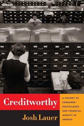 cover image Creditworthy: A History of Consumer Surveillance and Financial Identity in America