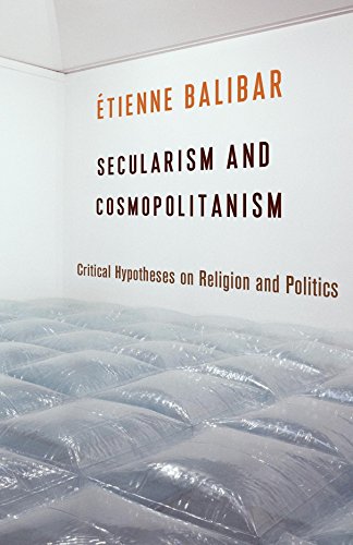 cover image Secularism and Cosmopolitanism: Critical Hypotheses on Religion and Politics