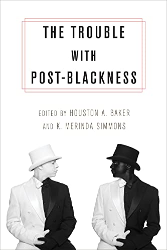 cover image The Trouble with Post-Blackness