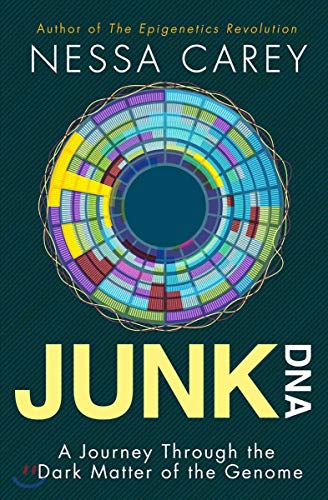 cover image Junk DNA: A Journey Through the Dark Matter of the Genome