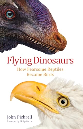cover image Flying Dinosaurs: How Fearsome Reptiles Became Birds