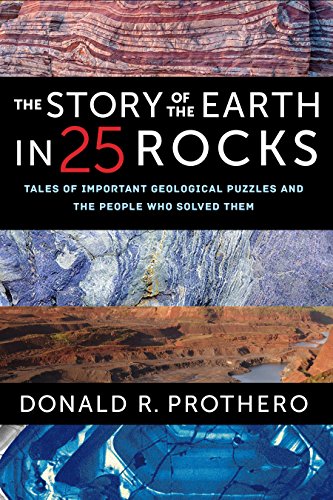 cover image The Story of the Earth in 25 Rocks: Tales of Important Geological Puzzles and the People Who Solved Them